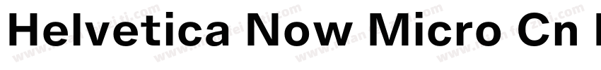 Helvetica Now Micro Cn Medium字体转换